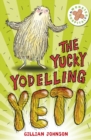 The Yucky Yodelling Yeti : Book 3 - eBook