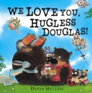 We Love You, Hugless Douglas! - eBook