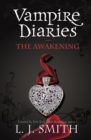 The Vampire Diaries: The Awakening : Book 1 - eBook