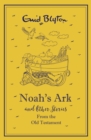 Noah's Ark and Other Bible Stories From the Old Testament - eBook