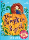 The Pumpkin Project : Winner of ITV Lorraine's Top Tales - eBook