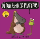 Oi Duck-billed Platypus! - Book