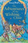 The Adventures of the Wishing-Chair : Book 1 - Book