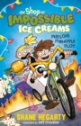 The Shop of Impossible Ice Creams: Perilous Pineapple Plot : Book 3 - Book
