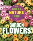 The Great Nature Hunt: Garden Flowers - Book