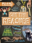 Maths is Everywhere: Get the Measure : Units and measurements - Book