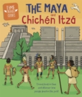 Time Travel Guides: The Maya and Chichen Itza - Book