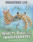 Prehistoric Life: Insects, Bugs and Other Invertebrates - Book