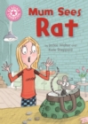 Mum Sees Rat : Independent Reading Pink 1A - eBook