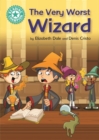 The Very Worst Wizard : Independent Reading Turquoise 7 - eBook