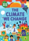 WE GO ECO: The Climate We Change - Book