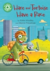 Hare and Tortoise Have a Race : Independent Reading Green 5 - eBook