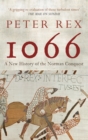 1066 : A New History of the Norman Conquest - Book