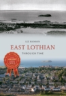 East Lothian Through Time - Book