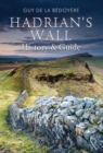 Hadrian's Wall : History and Guide - eBook