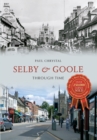 Selby & Goole Through Time - eBook