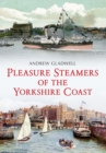 Pleasure Steamers of the Yorkshire Coast - eBook