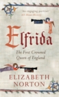 Elfrida : The First Crowned Queen of England - eBook