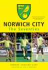 Norwich City The Seventies - eBook