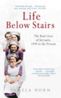 Life Below Stairs: The Real Lives of Servants, 1939 to the Present - eBook