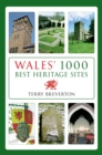 Wales' 1000 Best Heritage Sites - eBook