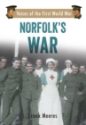 Norfolk's War : Voices of the First World War - eBook