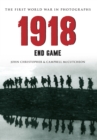 1918 The First World War in Photographs : End Game - eBook