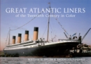 Great Atlantic Liners of the Twentieth Century in Color - eBook