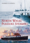 North Wales Pleasure Steamers - eBook