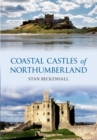 Coastal Castles of Northumberland - eBook