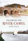 Following the River Camel - eBook