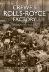 Crewe's Rolls Royce Factory From Old Photographs - eBook