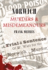Norwich Murders & Misdemeanours - eBook