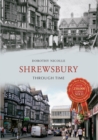 Shrewsbury Through Time - eBook