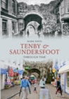 Tenby & Saundersfoot Through Time - eBook