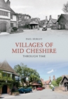 Villages of Mid-Cheshire Through Time - eBook