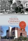 Yeovil Cinemas Through Time - eBook