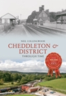 Cheddleton & District Through Time - eBook