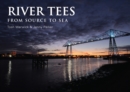 River Tees : From Source to Sea - eBook