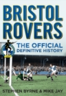 Bristol Rovers : The Official Definitive History - eBook