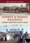 Bradshaw's Guide Surrey & Sussex Railways : London, Brighton and South coast - Volume 11 - eBook