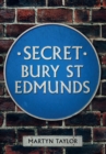 Secret Bury St Edmunds - eBook