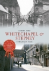 Whitechapel & Stepney Through Time - eBook