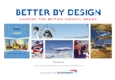 Better by Design : Shaping the British Airways Brand - eBook