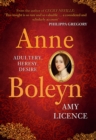 Anne Boleyn : Adultery, Heresy, Desire - eBook