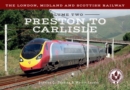 The London, Midland and Scottish Railway Volume Two Preston to Carlisle - eBook
