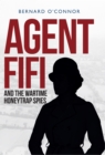 Agent Fifi and the Wartime Honeytrap Spies - eBook