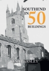 Southend in 50 Buildings - eBook