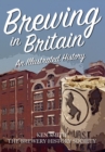 Brewing in Britain : An Illustrated History - eBook