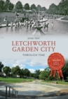 Letchworth Garden City Through Time - eBook